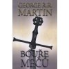 Bouře mečů 2 - Píseň ledu a ohně - kniha třetí - část 2. - 2. vydanie - George R. R. Martin Bouře mečů 2 - Píseň ledu a ohně - kniha třetí - část 2. - 2. vydanie - George R. R. Martin