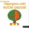 Objevujeme svět Roční období Objevujeme svět Roční období