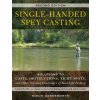 Single-Handed Spey Casting (Simon Gawesworth)(Brožovaná) Single-Handed Spey Casting (Simon Gawesworth)(Brožovaná)
