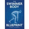 The Swimmer Body Blueprint The Swimmer Body Blueprint