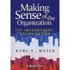 Making Sense of the Organization, Volume 2 Making Sense of the Organization, Volume 2