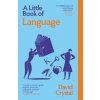 A Little Book of Language A Little Book of Language