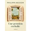 Une pension en Italie (Philippe Besson)(Brožovaná) Une pension en Italie (Philippe Besson)(Brožovaná)
