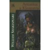 Antonius a Kleopatra - William Shakespeare Antonius a Kleopatra - William Shakespeare