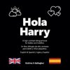 Hola Harry: A high-contrast bilingual book for babies and toddlers. (Brožovaná) Hola Harry: A high-contrast bilingual book for babies and toddlers. (Brožovaná)
