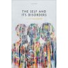 The Self and its Disorders (Hardback) The Self and its Disorders (Hardback)