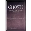GHOSTS: The Button House Archives (Mat Baynton,Simon Farnaby,Martha Howe-Douglas,Jim Howick,Laurence Rickard,Ben Willbond)(Pevná) GHOSTS: The Button House Archives (Mat Baynton,Simon Farnaby,Martha Howe-Douglas,Jim Howick,Laurence Rickard,Ben Willbond)(Pevná)
