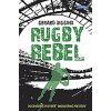 Rugby Rebel (Gerard Siggins)(Brožovaná) Rugby Rebel (Gerard Siggins)(Brožovaná)