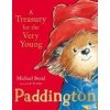 Paddington: A Treasury for the Very Young Paddington: A Treasury for the Very Young