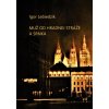 Muž od Hradnej stráže a srnka Muž od Hradnej stráže a srnka