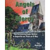 Angels of Mercy: Two Screaming Eagle Medics in Angoville-au-Plain on D-Day (Paul Woodadge,MR Paul Woodadge)(Brožovaná) Angels of Mercy: Two Screaming Eagle Medics in Angoville-au-Plain on D-Day (Paul Woodadge,MR Paul Woodadge)(Brožovaná)