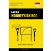 Nauka Indonezyjskiego - Szybko / Prosto / Skutecznie Nauka Indonezyjskiego - Szybko / Prosto / Skutecznie