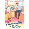 Fundamentals in Flirting (Lucy Chalice)(Brožovaná) Fundamentals in Flirting (Lucy Chalice)(Brožovaná)