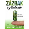 Zázrak vyliečenia - Ulrich Strunz Zázrak vyliečenia - Ulrich Strunz