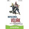 E-kniha Napoleonův voják - Jiří Kovařík E-kniha Napoleonův voják - Jiří Kovařík