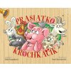 Prasiatko Krochkáčik (Dáša Husaníková) Prasiatko Krochkáčik (Dáša Husaníková)