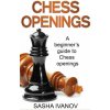 Chess Openings (Sasha Ivanov)(Pevná) Chess Openings (Sasha Ivanov)(Pevná)