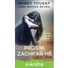 E-kniha Prosím, zachraň mě - Linda Watson-Brown a Mandy Yousaf E-kniha Prosím, zachraň mě - Linda Watson-Brown a Mandy Yousaf