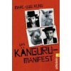 Das Känguru-Manifest (Marc-Uwe Kling)(Brožovaná) Das Känguru-Manifest (Marc-Uwe Kling)(Brožovaná)