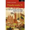 Případy soudce Ti: Jak zpracovat podezřelého a kachnu na medu - Frédéric Lenormand Případy soudce Ti: Jak zpracovat podezřelého a kachnu na medu - Frédéric Lenormand