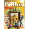 Človek a svet práce (Nové Kurikulum) (PaedDr. Ľubomír Žáčok, PhD., Ing. Beáta Ľubová) Človek a svet práce (Nové Kurikulum) (PaedDr. Ľubomír Žáčok, PhD., Ing. Beáta Ľubová)