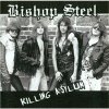 Bishop Steel - Killing Asylum Bishop Steel - Killing Asylum