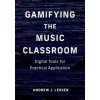 Gamifying the Music Classroom Gamifying the Music Classroom