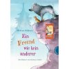 Ein Freund wie kein anderer (Oliver Scherz,Barbara Scholz)(Pevná) Ein Freund wie kein anderer (Oliver Scherz,Barbara Scholz)(Pevná)