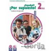 NUEVO ESPAÑOL POR SUPUESTO 2 A2 CUADERNO DE EJERCICIOS NUEVO ESPAÑOL POR SUPUESTO 2 A2 CUADERNO DE EJERCICIOS
