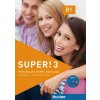 Super! 3 Kursbuch + Arbeitsbuch - učebnica s pracovným zošitom (B1) (L. Pilypaityté, Carmen Cristache, E. Szakály, S. Vincente, G. Neuner, Anna Breitsameter, V. Kotulková, J. Nálepková, G. Rykalová, J Super! 3 Kursbuch + Arbeitsbuch - učebnica s pracovným zošitom (B1) (L. Pilypaityté, Carmen Cristache, E. Szakály, S. Vincente, G. Neuner, Anna Breitsameter, V. Kotulková, J. Nálepková, G. Rykalová, J
