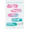 More Than We Can Tell More Than We Can Tell