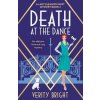 Death at the Dance (Verity Bright)(Brožovaná) Death at the Dance (Verity Bright)(Brožovaná)