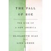 The Fall of Roe: The Rise of a New America The Fall of Roe: The Rise of a New America
