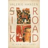 Silk Road (Valerie Hansen)(Brožovaná) Silk Road (Valerie Hansen)(Brožovaná)