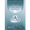 Pavlovy rozpravy III - Bedřich Kočí Pavlovy rozpravy III - Bedřich Kočí