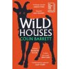 Wild Houses - Colin Barrett, Vintage Publishing Wild Houses - Colin Barrett, Vintage Publishing