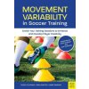 Movement Variability in Soccer Training Movement Variability in Soccer Training