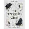 The Unbound Witch (Miranda Lyn)(Pevná) The Unbound Witch (Miranda Lyn)(Pevná)