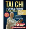 Tai Chi for seniors over 60 (Sarah Lin)(Brožovaná) Tai Chi for seniors over 60 (Sarah Lin)(Brožovaná)