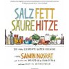 Salz. Fett. Säure. Hitze. (Samin Nosrat,Wendy Macnaughton,Sofia Blind)(Pevná) Salz. Fett. Säure. Hitze. (Samin Nosrat,Wendy Macnaughton,Sofia Blind)(Pevná)