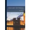 History Of Persia (John Malcolm)(Brožovaná) History Of Persia (John Malcolm)(Brožovaná)