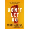Dont Let Go Bussi MichelPaperback Dont Let Go Bussi MichelPaperback