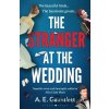 The Stranger at the Wedding - A. E. Gauntlett The Stranger at the Wedding - A. E. Gauntlett