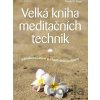 Velká kniha meditačních technik - Ronald D. Siegel Velká kniha meditačních technik - Ronald D. Siegel