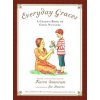 Everyday Graces (Karen Santorum)(Pevná) Everyday Graces (Karen Santorum)(Pevná)