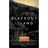 Blackout Island (Sigrí?ur Hagalín Björnsdóttir,Tina Flecken)(Brožovaná) Blackout Island (Sigrí?ur Hagalín Björnsdóttir,Tina Flecken)(Brožovaná)