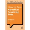 How to Pass Numerical Reasoning Tests (Heidi Smith)(Brožovaná) How to Pass Numerical Reasoning Tests (Heidi Smith)(Brožovaná)