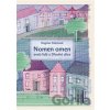Nomen omen aneb lidé z Dlouhé ulice - Dagmar Košinová, Markéta Prachatická (ilustrátor) Nomen omen aneb lidé z Dlouhé ulice - Dagmar Košinová, Markéta Prachatická (ilustrátor)