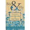 Bee & The Fly (Jane Cavolina)(Brožovaná) Bee & The Fly (Jane Cavolina)(Brožovaná)