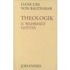 Theologik 2 / Wahrheit Gottes (Hans Urs von Balthasar)(Pevná) Theologik 2 / Wahrheit Gottes (Hans Urs von Balthasar)(Pevná)